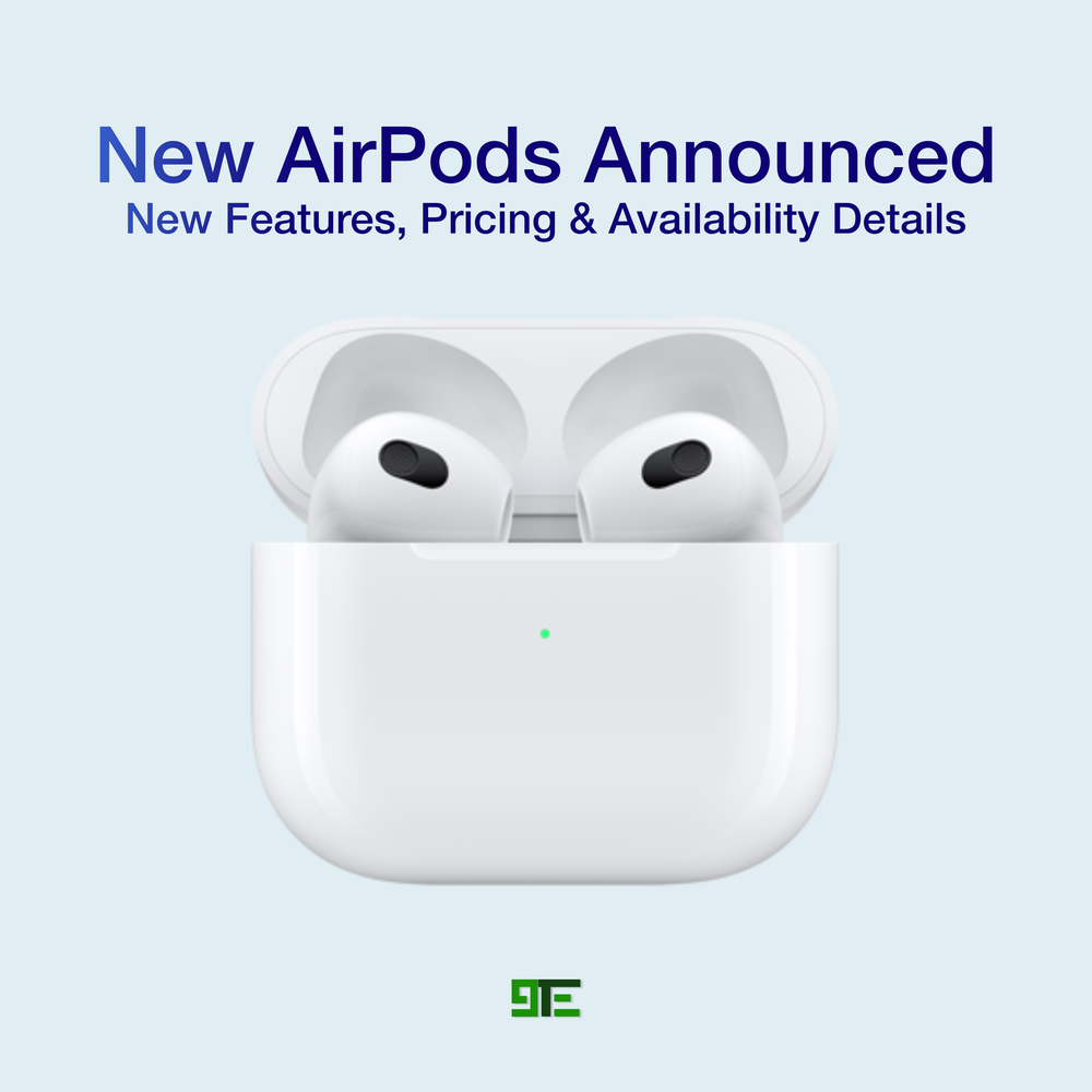 Apple Announces New AirPods 3 — 9 Tech Eleven